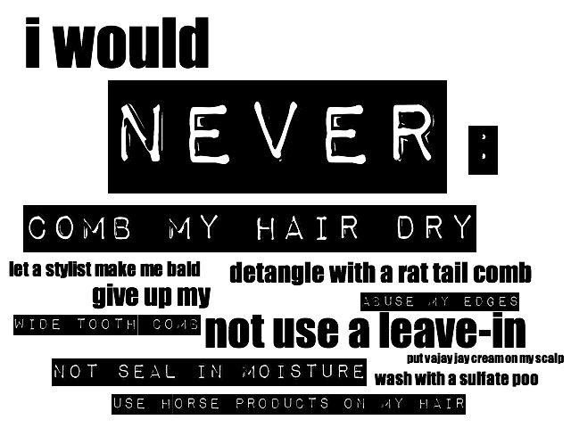 natural-hair-nevers1